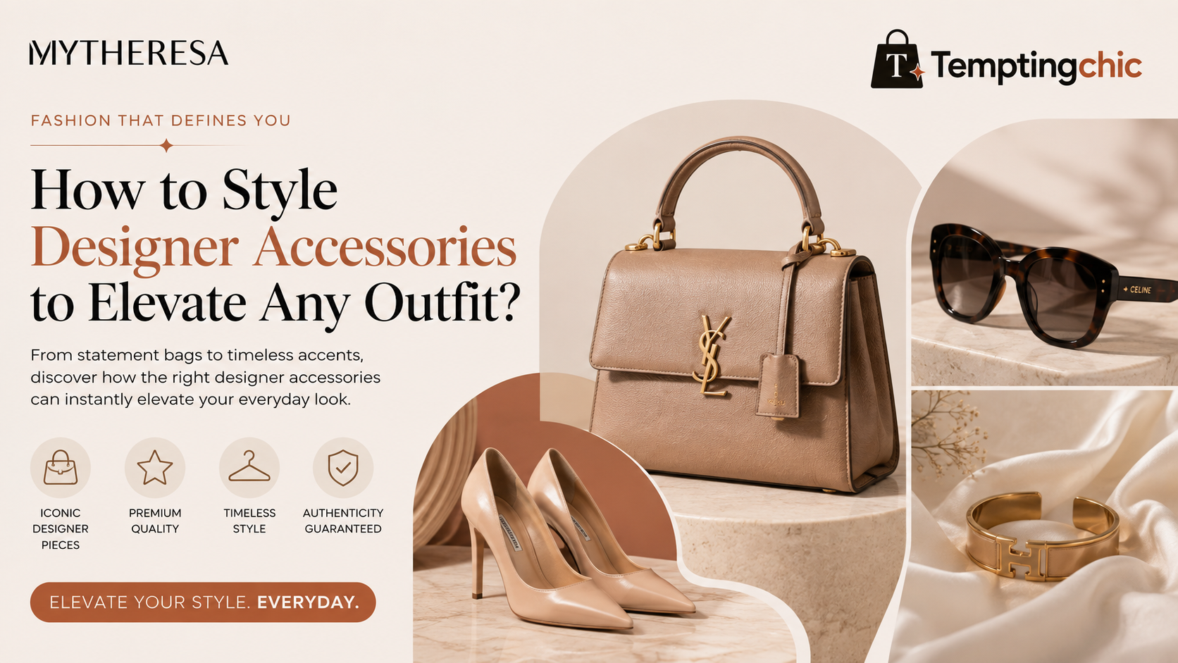 How to Style Designer Accessories to Elevate Any Outfit